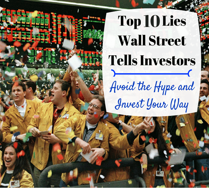 10 Wall Street Lies that Lose Investorsâ Money