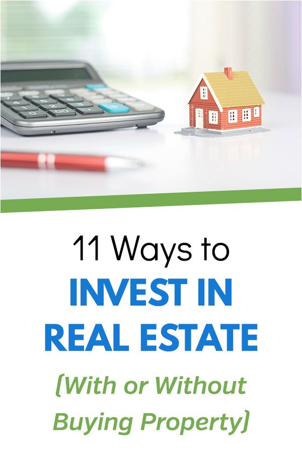 11 Ways to Invest in Real Estate (With or Without Buying Property ...