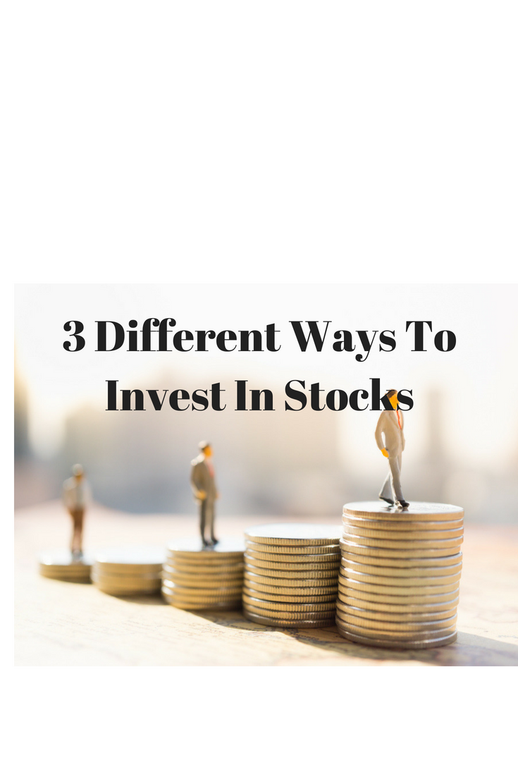 4 Different Ways To Invest In Stocks