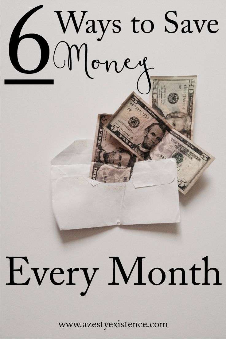 6 Ways to Save Money Every Month