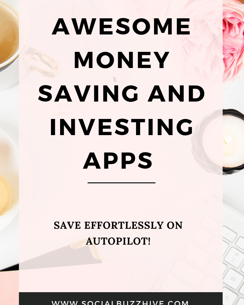 7 Awesome Money Saving and Investing Apps