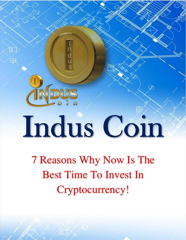 7 reasons Why Now Is The Best Time To Invest in Cryptocurrency!