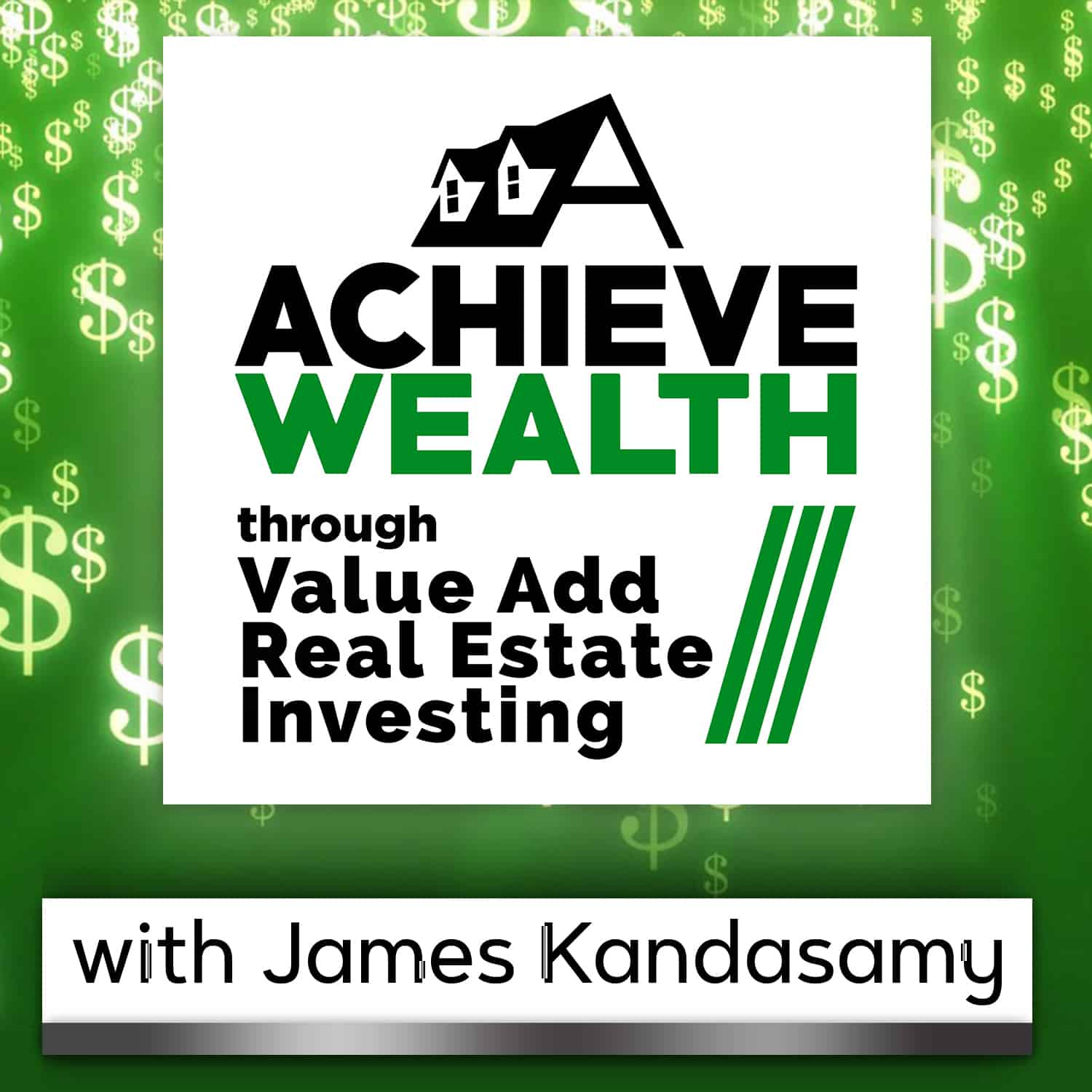 Achieve Wealth Through Value Add Real Estate Investing Podcast ...