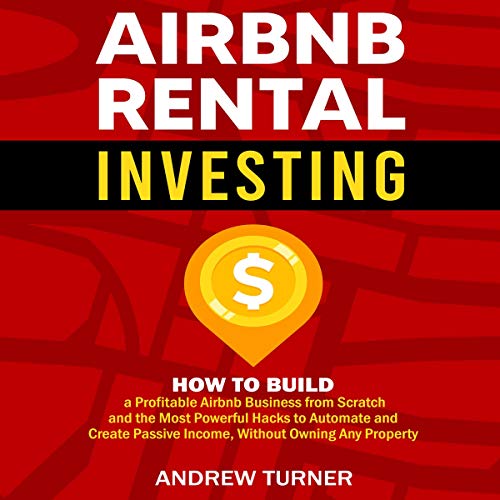 Airbnb Rental Investing: How to Build a Profitable Airbnb Business from ...