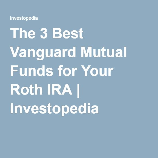 Best Mutual Funds For A Roth Ira