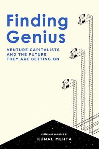 Book: Finding Genius: Venture Capital And The Future It Is ...