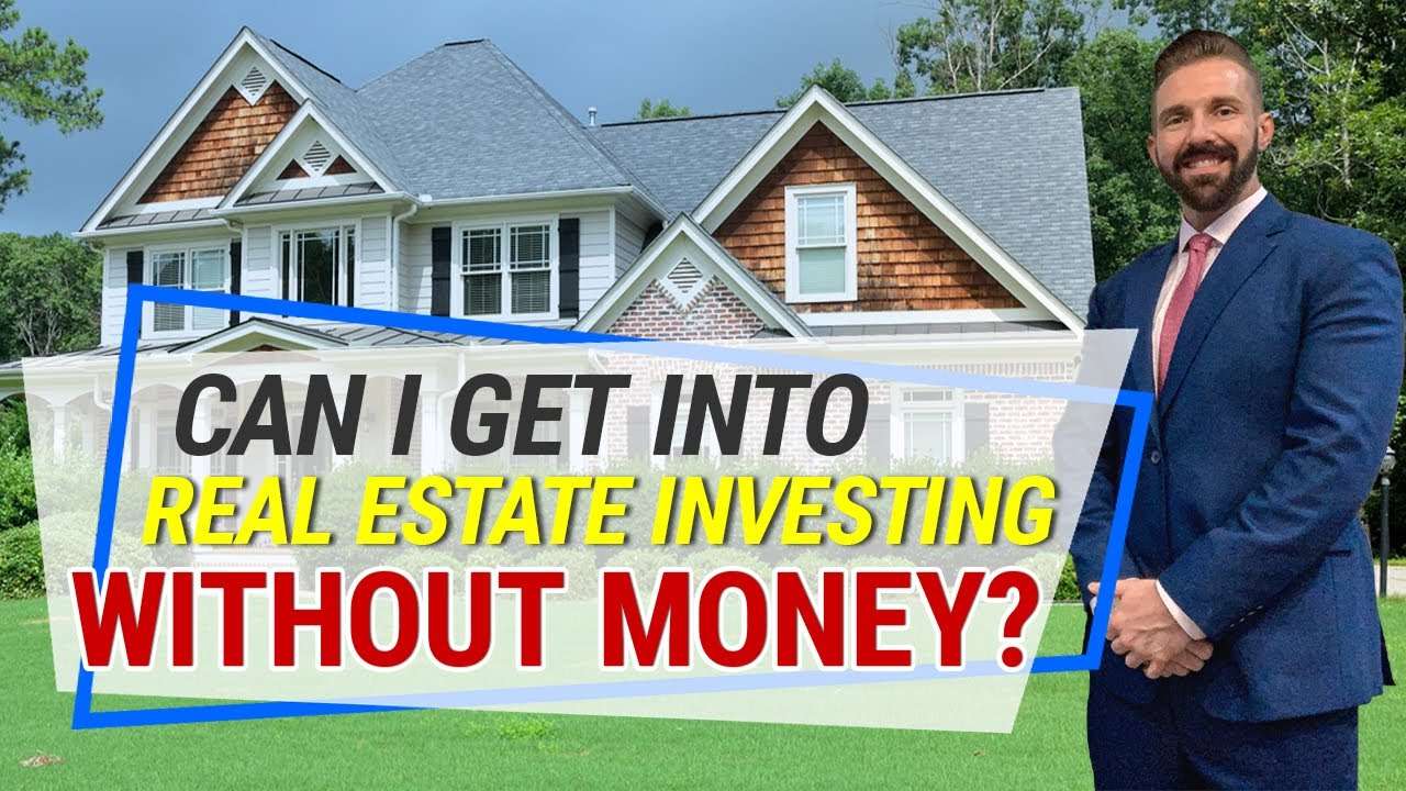 Can I Get Into Real Estate Investing Without Money?
