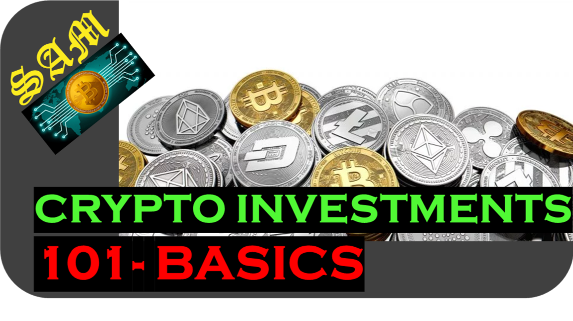 Crypto Investments 101