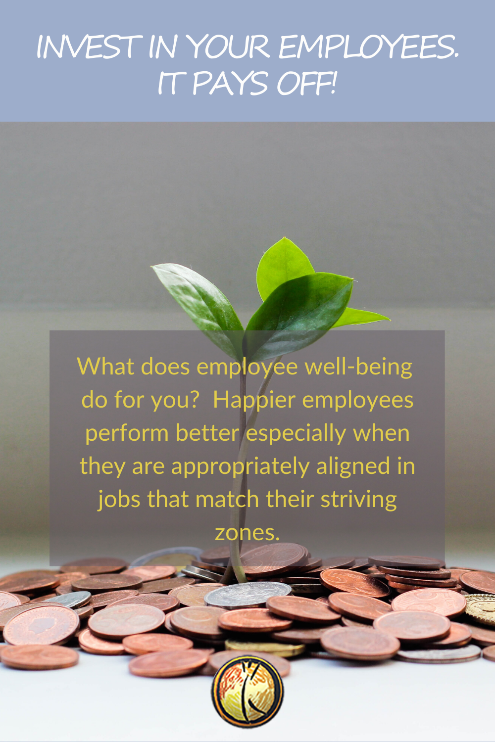 Do you want to know how? Invest in your employee