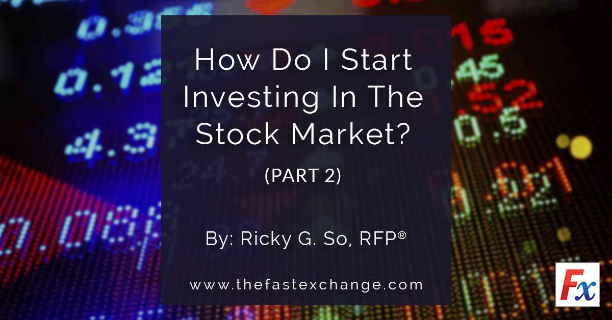 How Do I Start Investing In The Stock Market? (PART 2 ...