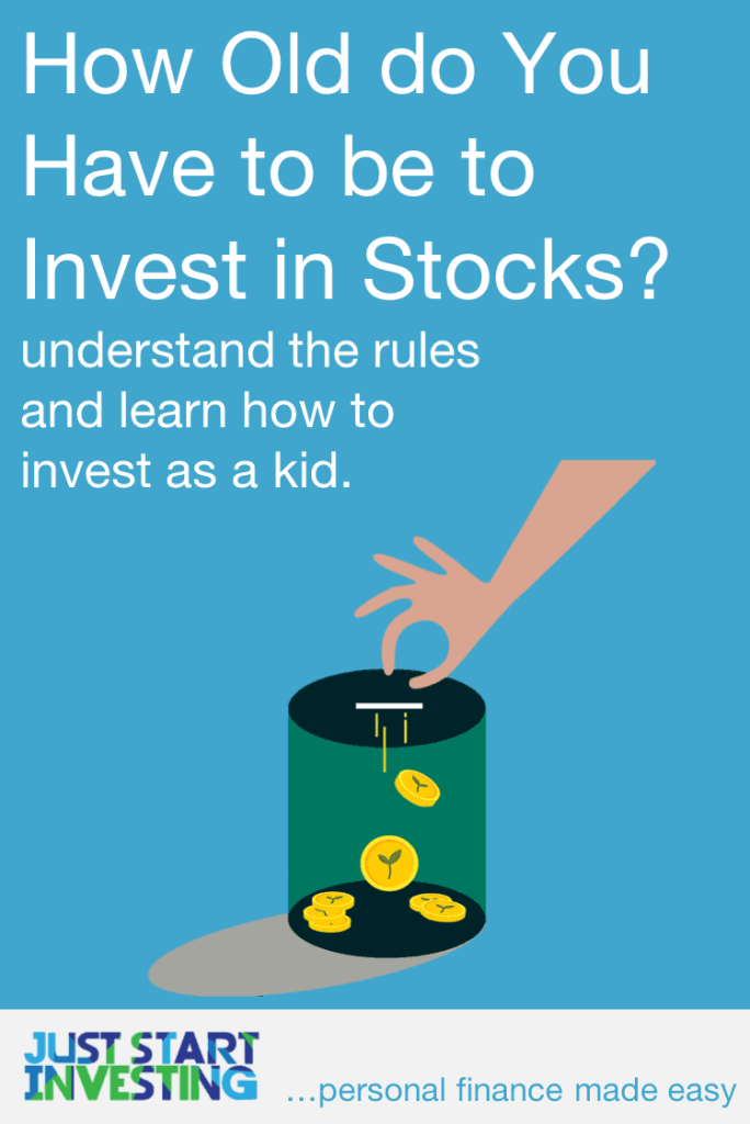 How Old do You Have to be to Invest in Stocks?