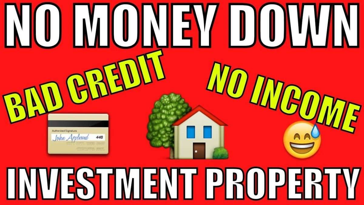 How To Buy A Property With No Money Down, BAD CREDIT &  NO INCOME ...
