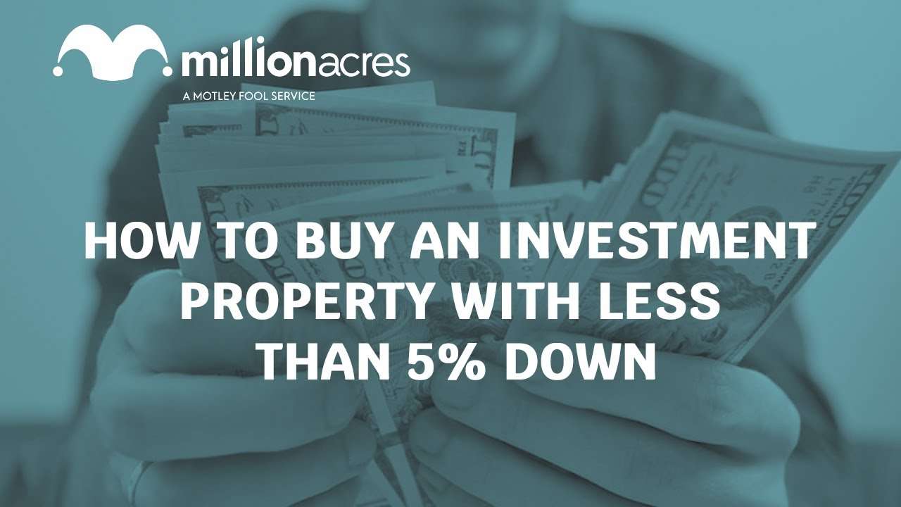 How To Buy An Investment Property With Less Than 5% Down ...