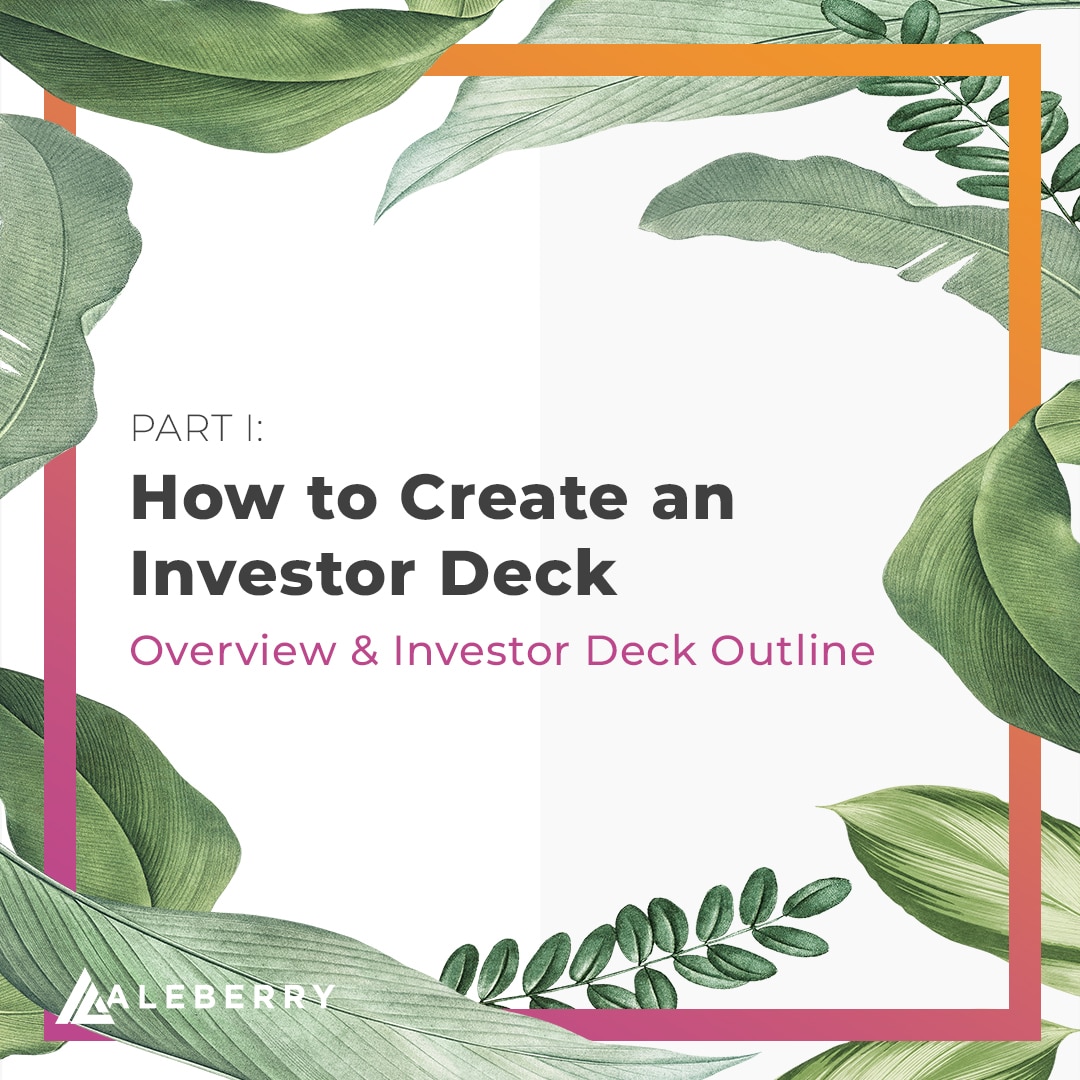 How To Create a Pitch Deck for Investors: Part I, An Overview ...