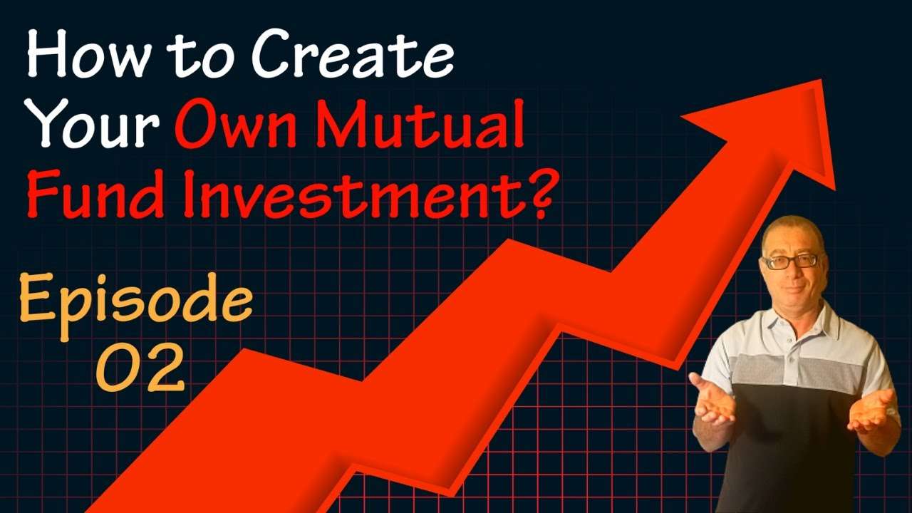 How to Create Your Own Mutual Fund Investment? I Own Mutual Fund Info I ...
