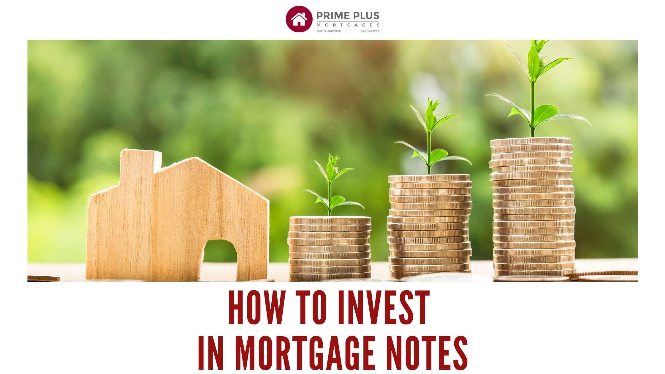 How To Invest In Mortgage Notes â¢ Prime Plus Mortgages