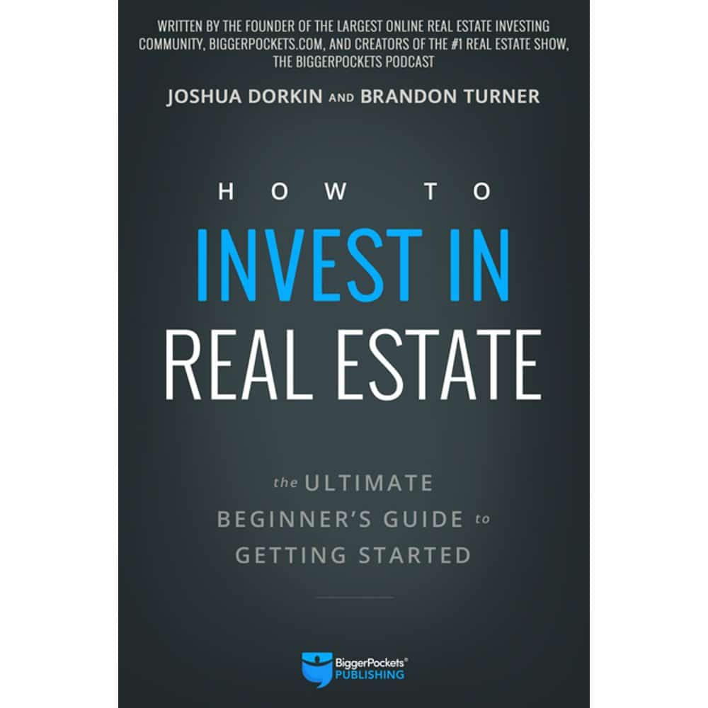 How to Invest in Real Estate : The Ultimate Beginner