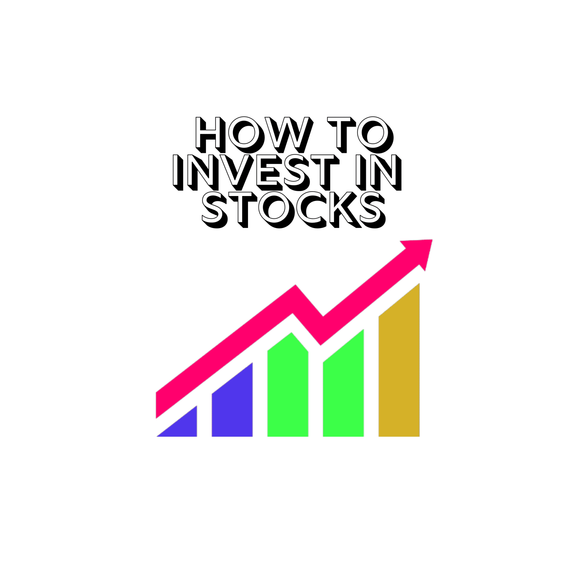 HOW TO INVEST IN STOCKS