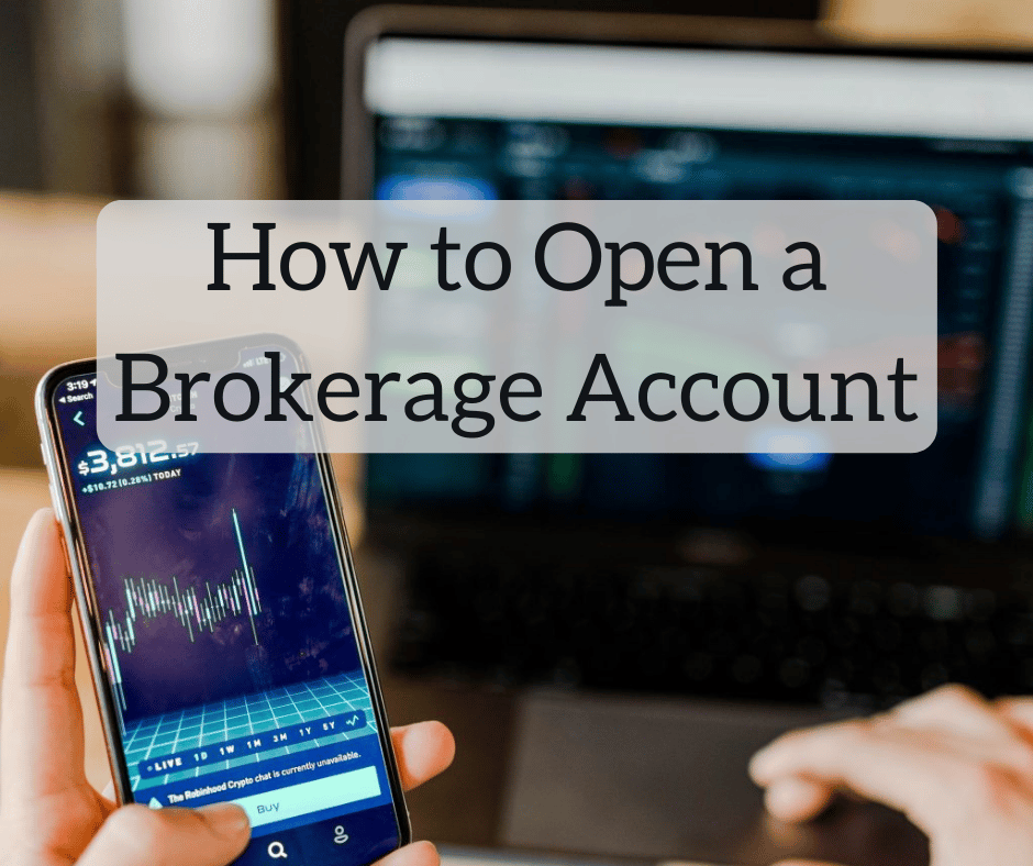 How to Open a Brokerage Account