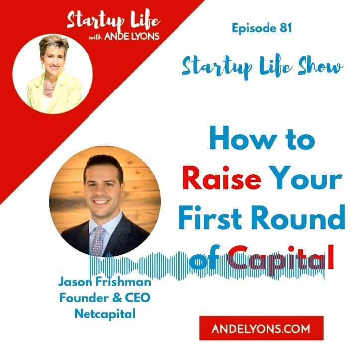 How to Raise Your First Round of Capital [Video]