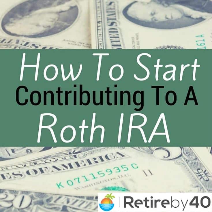 How to start contributing to a Roth IRA