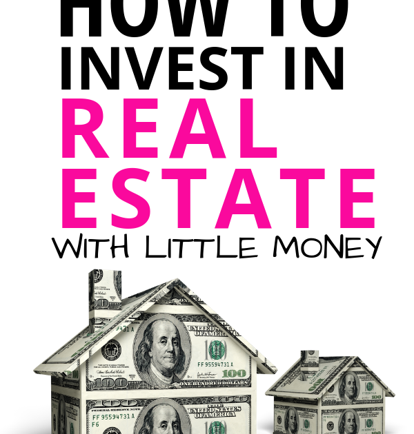 How To Start Investing In Real Estate With Little Money