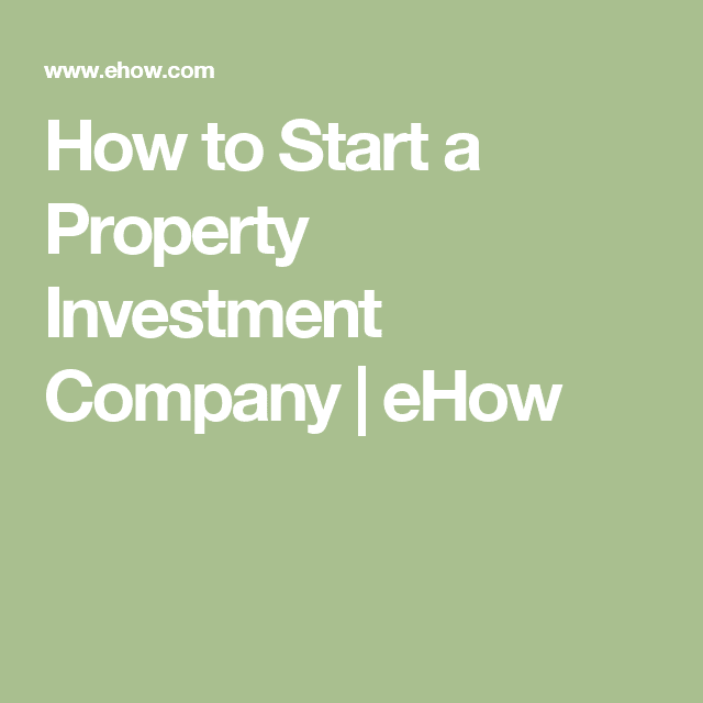 How To Start Up A Real Estate Investment Company