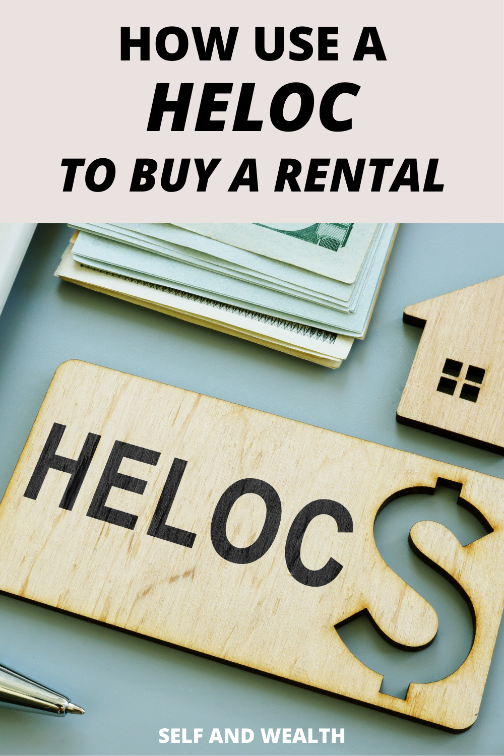 How To Use A HELOC To Buy A Rental in 2021