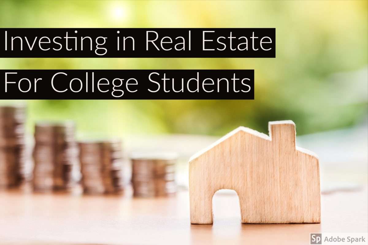 Investing in Real Estate for College Students