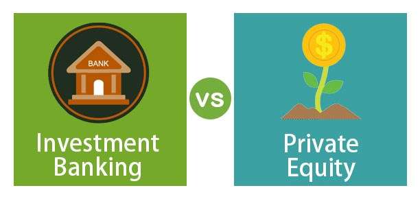 Investment Banking vs Private Equity
