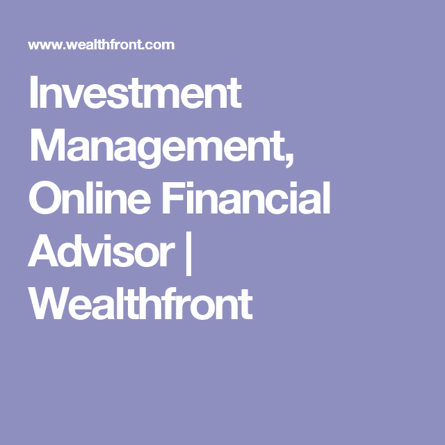 Investment Management, Online Financial Advisor