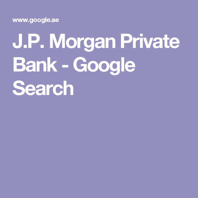 Jp Morgan Private Bank Business Model