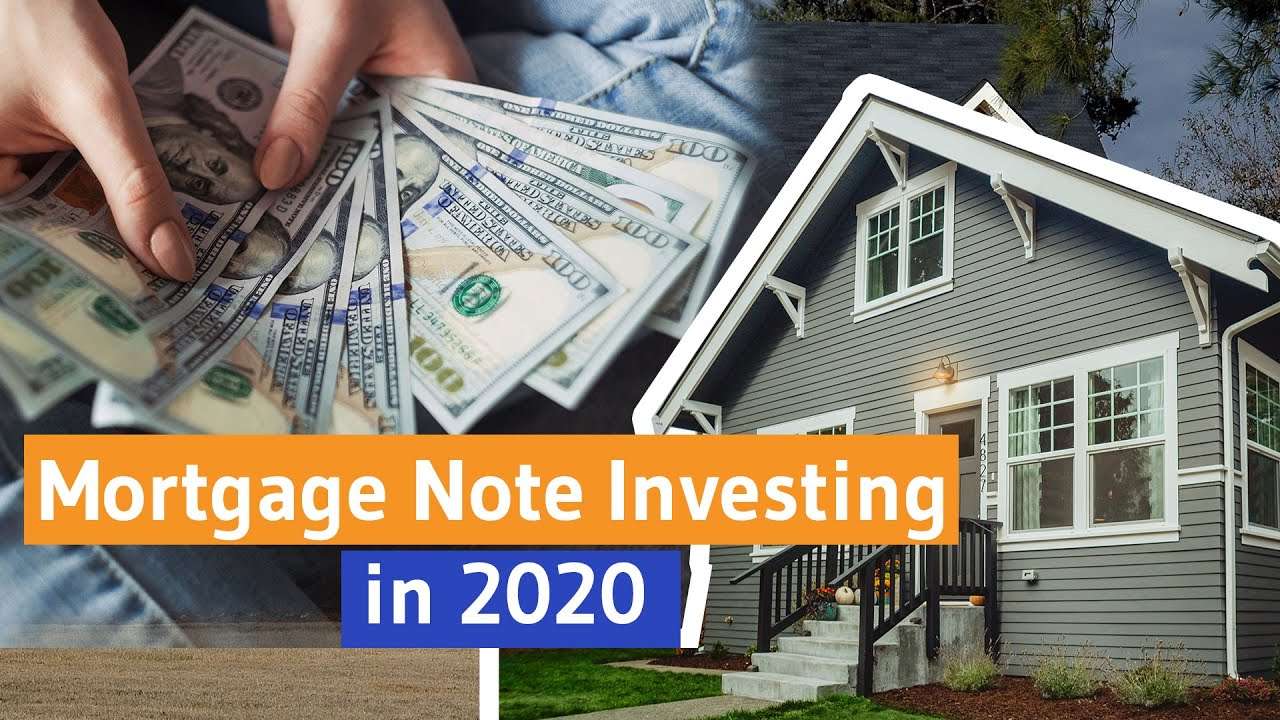 Mortgage Note Investing in 2020