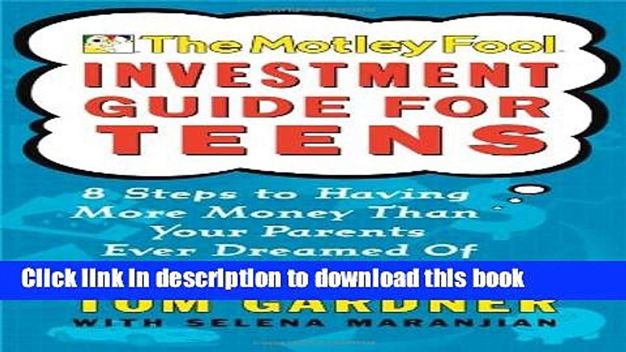 [Read PDF] The Motley Fool Investment Guide for Teens: 8 ...