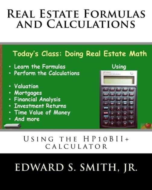 Real Estate Formulas and Calculations: Using the HP10BII+ calculator by ...