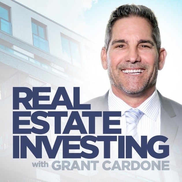 Real Estate Investing by Grant Cardone TV on Apple Podcasts