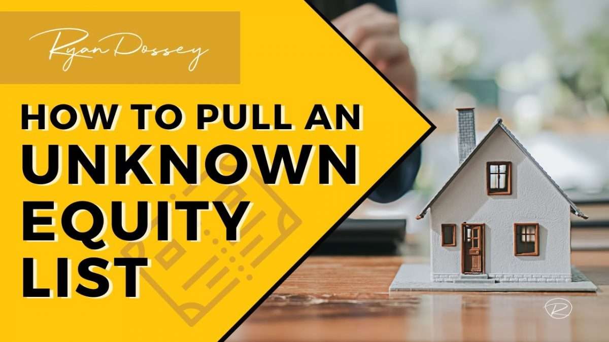 Real Estate Investing: How To Pull an Unknown Equity List from List ...