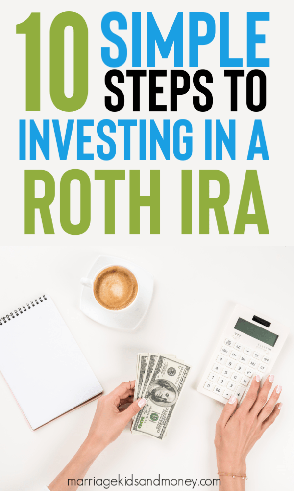 Roth IRA Investing in 10 Simple Steps
