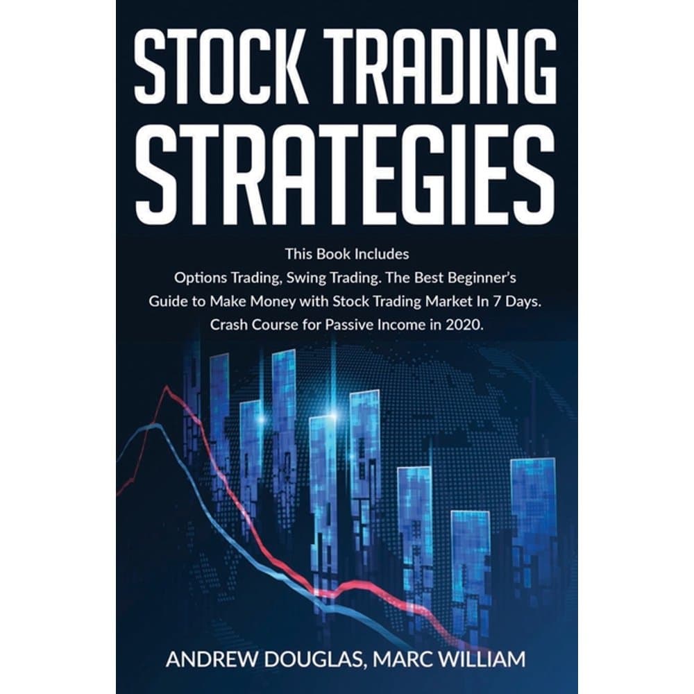 Stock Trading Strategies : This Book Includes: Options Trading, Swing ...