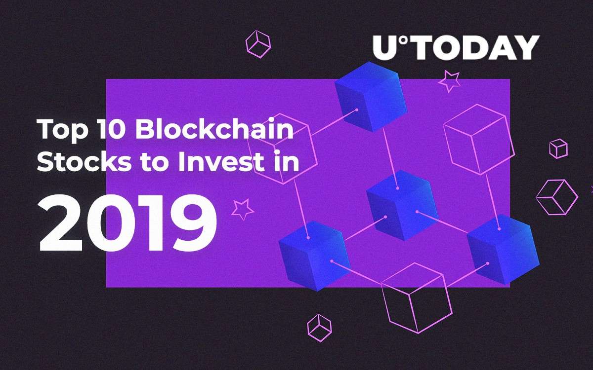Top 10 Blockchain Stocks to Invest in 2019