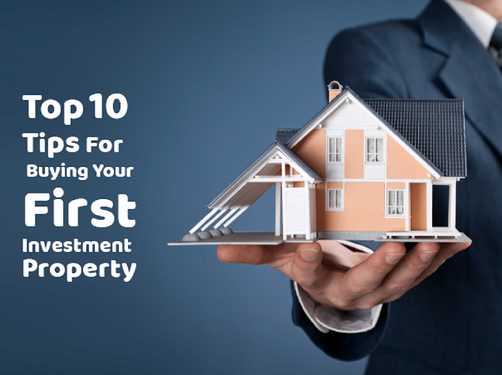 Top 10 Tips for Buying Your First Investment Property ...
