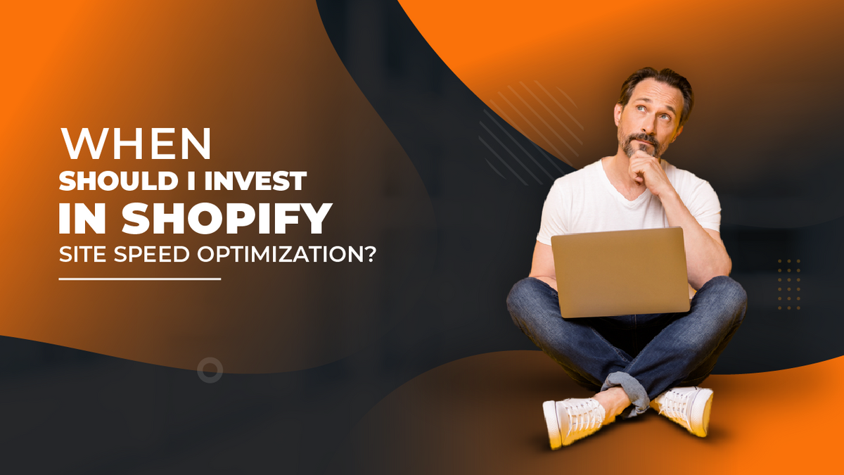 When Should I Invest In Shopify Speed Optimization ...
