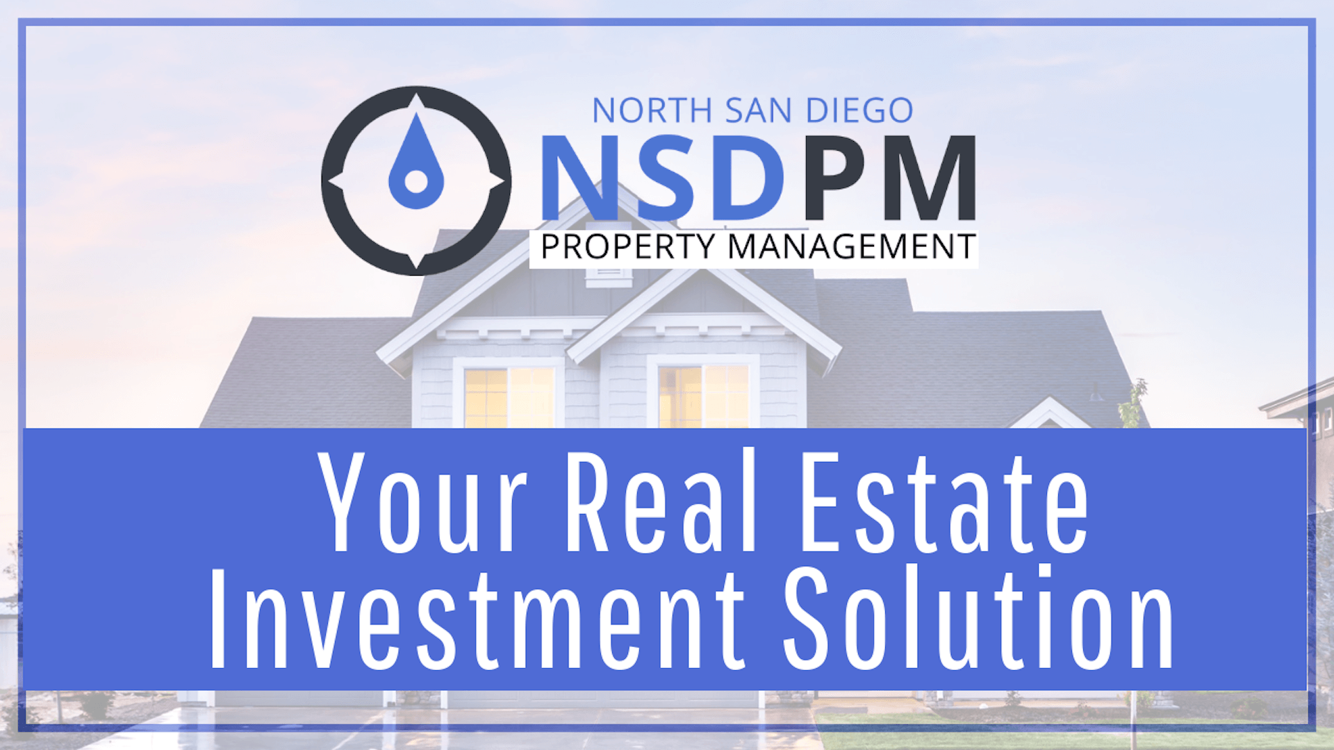 Why is North San Diego Property Management Your Real ...